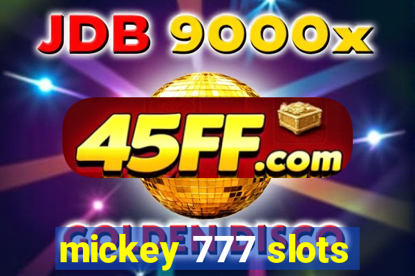 mickey 777 slots